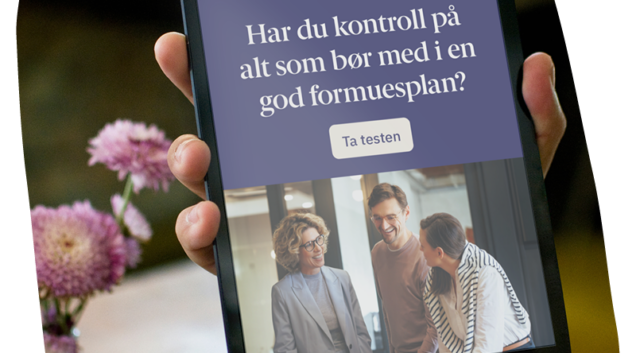 Har du kontroll på din formuesplan og ditt finansielle liv